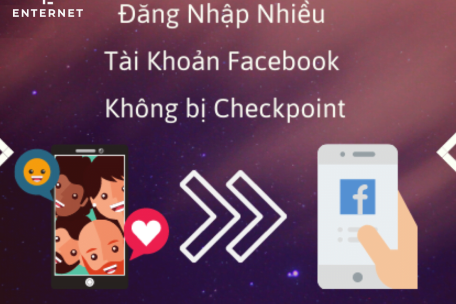 4 Cách Đăng Nhập Nhiều Tài Khoản Facebook Không Bị Checkpoint