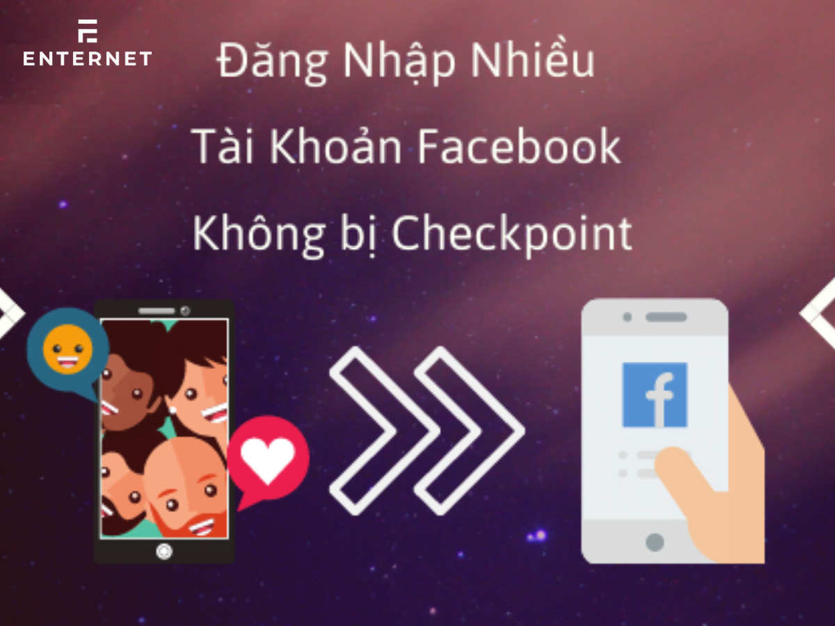4 Cách Đăng Nhập Nhiều Tài Khoản Facebook Không Bị Checkpoint