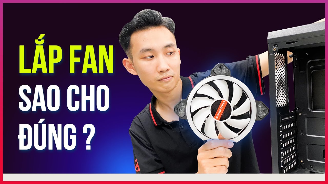 Hướng Dẫn Chi Tiết Cách Lắp Fan Led Cho Pc - Youtube